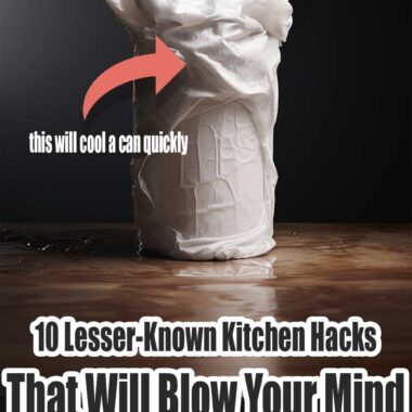 10 Lesser-Known Kitchen Hacks That Will Blow Your Mind