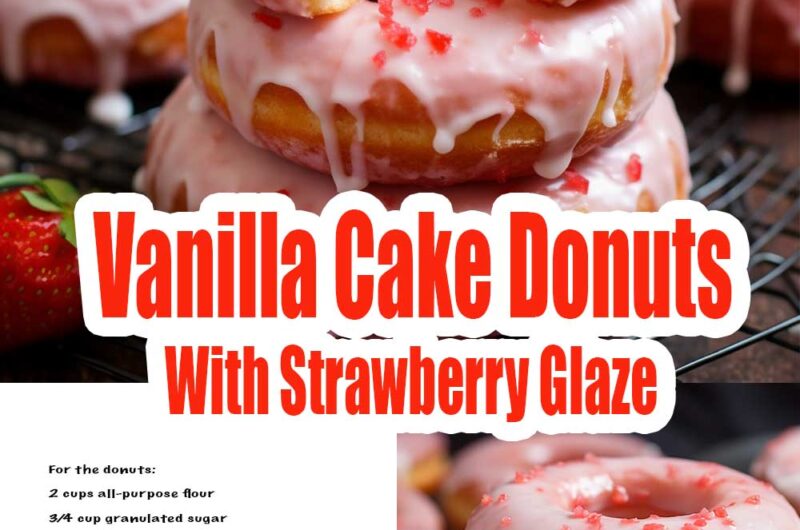 Vanilla Cake Donuts With Strawberry Glaze
