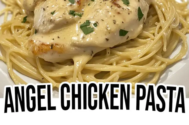 Angel Chicken Pasta