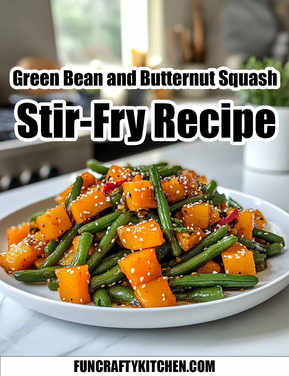 Green Bean and Butternut Squash StirFry Recipe FunCraftyKitchen
