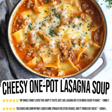 Cheesy One-Pot Lasagna Soup