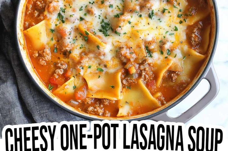 Cheesy One-Pot Lasagna Soup