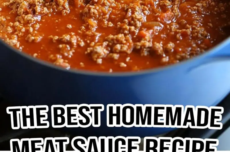 The BEST Homemade Meat Sauce Recipe